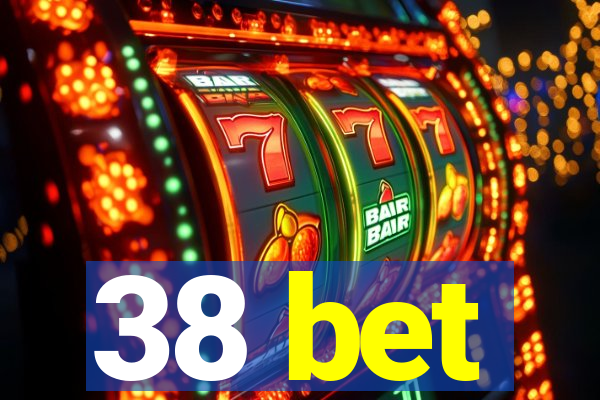 38 bet